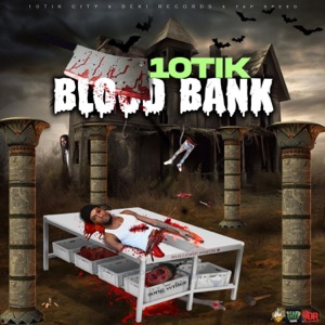 10Tik - Blood Bank