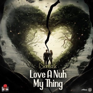 1Skimask - Love a Nuh My Thing