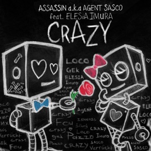 Agent Sasco (Assassin) - Crazy