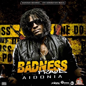 Aidonia - Dem Badness Fraud
