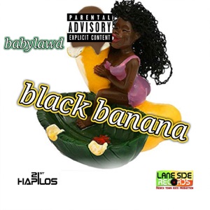 Baby Lawd - Black Banana