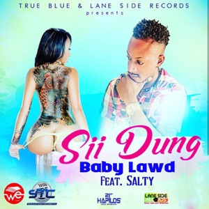 Baby Lawd - Sii Dung