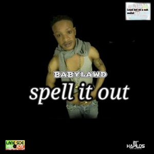 Baby Lawd - Spell It Out