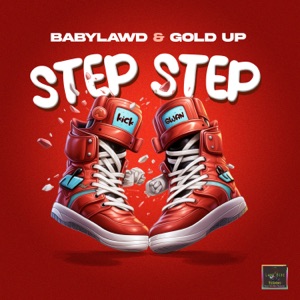 Baby Lawd  - Step Step