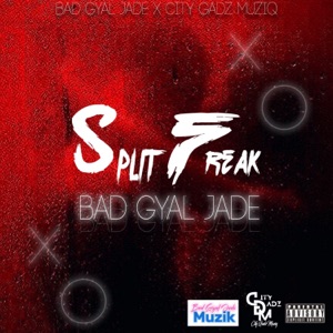 Split Freak - Bad Gyal Jade