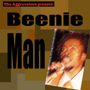 Beenie Man - The Aggrovators Present Beenie Man