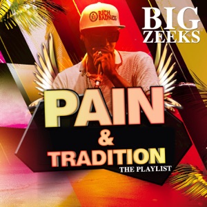 Big Zeeks - Pain and Tradition