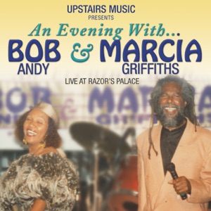 Bob Andy  - An Evening with Bob Andy & Marcia Griffiths