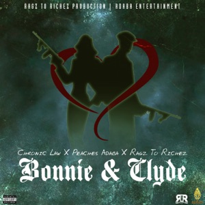 Chronic Law - Bonnie & Clyde
