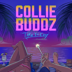 Take It Easy - Collie Buddz