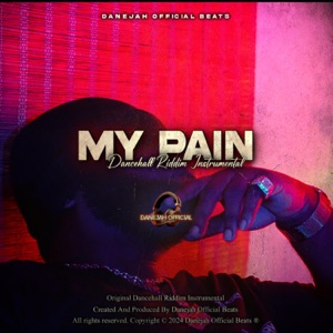 My Pain Riddim - Danejah Official Beats