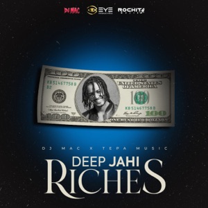 Deep Jahi - Riches