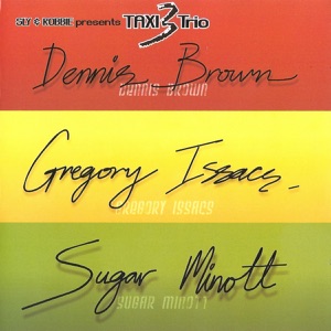 Dennis Brown - Taxi 3 Trio