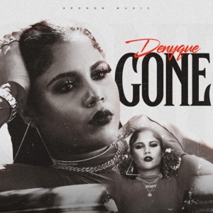 Gone - Denyque