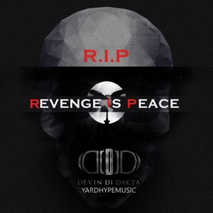 Devin Di Dakta  - (R.I.P) Revenge Is Peace