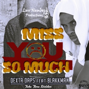 Dexta Daps - Miss You So Much