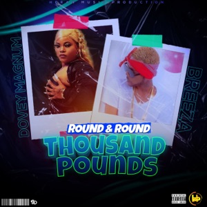 Dovey Magnum  - Round and Round Thousand Pounds