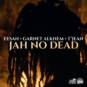 Eesah - Jah No Dead