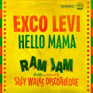 Exco Levi  - Hello Mama