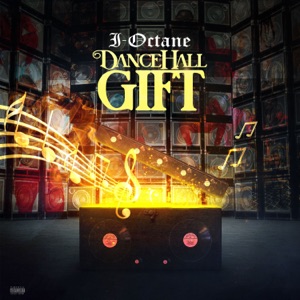 Dancehall Gift - I-Octane