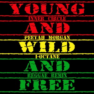 Inner Circle - Young, Wild & Free