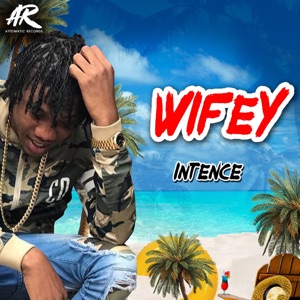 Intence - Wifey