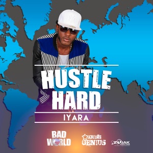 Iyara - Hustle Hard