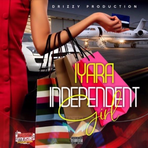 Iyara - Independent Girl