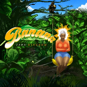 Jada Kingdom - Banana