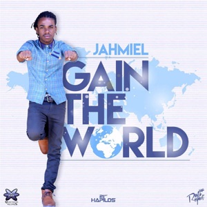 Jahmiel - Gain the World