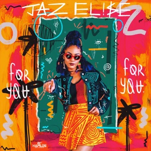 Jaz Elise - For You