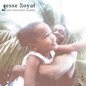 Jesse Royal  - Love That Dont Change