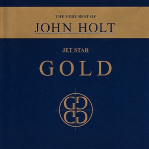 The Very Best of John Holt Gold