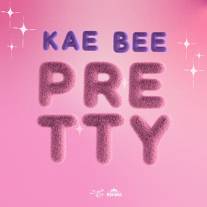 Pretty - Kae Bee