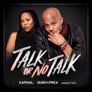 Kafinal - Talk or No Talk