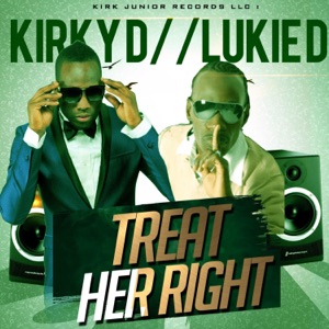Kirky D - Treat Her Right