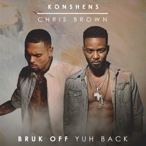 Konshens  - Bruk Off Yuh Back