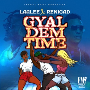 Laa Lee  - Gyal Dem Time