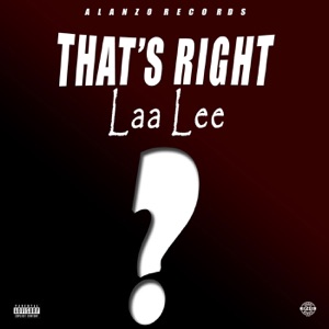 Laa Lee - Thats Right