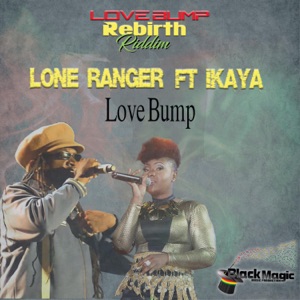 Lone Ranger - Love Bump