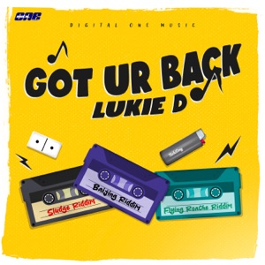 Lukie D - Got Ur Back