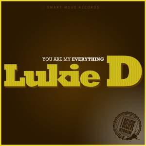 Lukie D - You Are My Everything