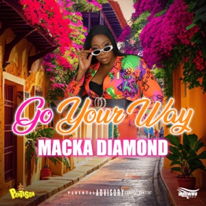 Go Your Way - Macka Diamond 
