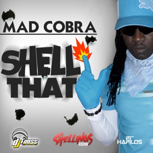 Mad Cobra - Shell That