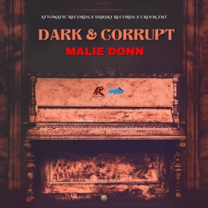 Dark & Corrupt - Malie Donn