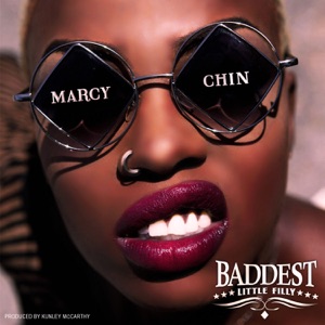 Marcy Chin - Baddest Little Filly