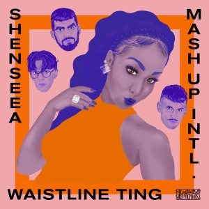 Mash Up International - Waistline Ting