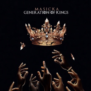 Generation of Kings - Masicka