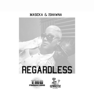 Masicka - Regardless