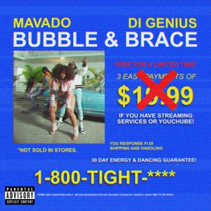 Mavado  - Bubble & Brace